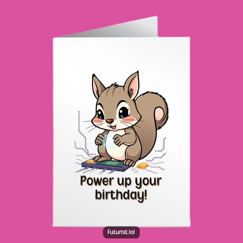 Free Printable Birthday Card: Squirrel Hacker Builds Fun Downloadable Greeting